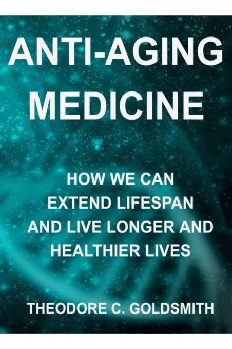Anti-Aging Medicine- How We Can Extend Lifespan and Live Longer