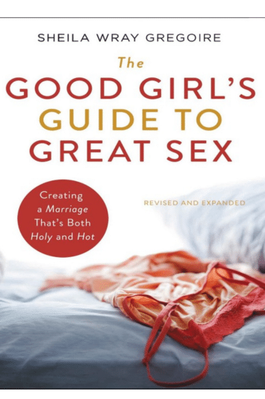 The Good Girls Guide To Great Sex